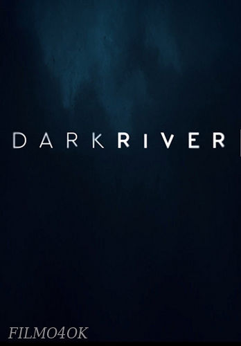 Watch Movie Темная река