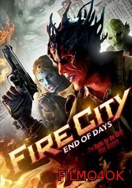 Watch Movie Огненный город: Последние дни